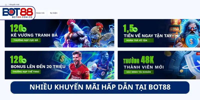 Nhiều chương trình khuyến mãi hấp dẫn dành cho hội viên tham gia BOT88