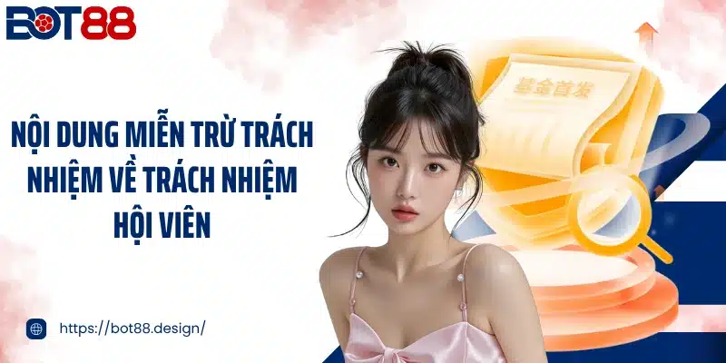 Nội dung miễn trừ trách nhiệm về trách nhiệm hội viên